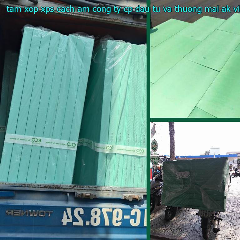 Tấm xốp XPS cách âm Công ty CP đầu tư và thương mại AK Việt Nam