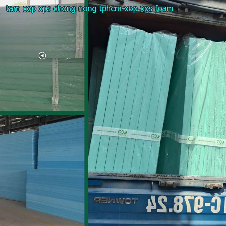 Tấm xốp XPS chống nóng TpHCM Xốp XPS Foam
