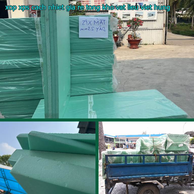 Xốp XPS cách nhiệt giá rẻ Tổng kho vật liệu Việt Hưng