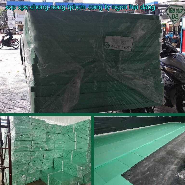 Xốp XPS chống nóng TpHCM Công ty Ngọn Hải Đăng